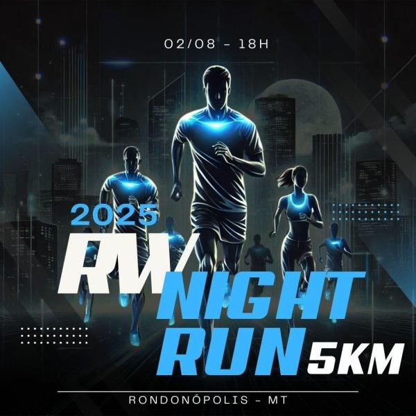 RW NIGHT RUN – RONDONÓPOLIS-MT 18:00hs. REGULAMENTO ABAIXO 👇