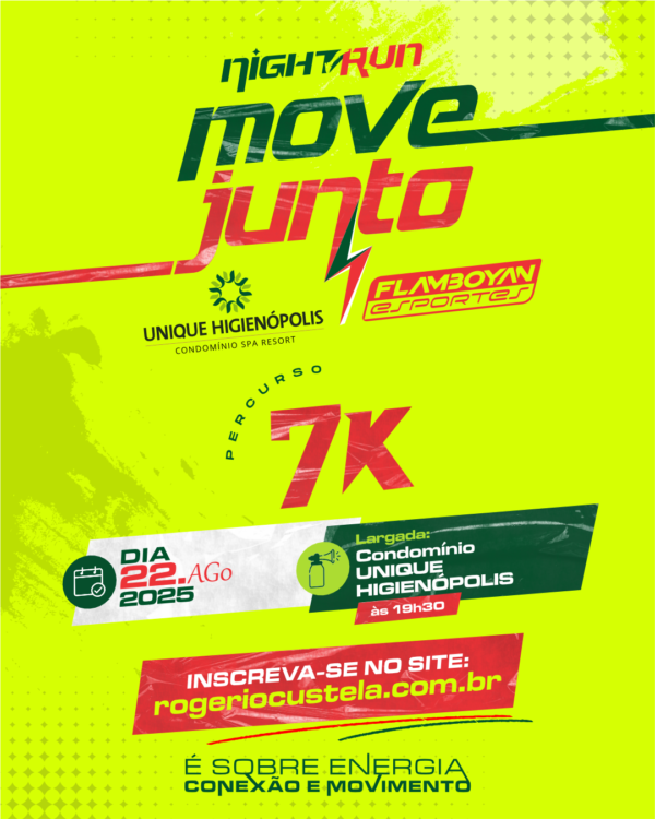 CORRIDA NIGHT RUN UNIQUE HIGIENÓPOLIS E FLAMBOYAN ESPORTES