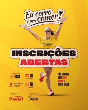 1ª CORRIDA “EU CORRO É PRA COMER!”